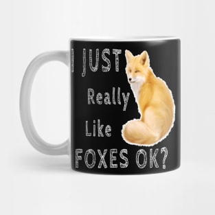 i just really like foxes Mug